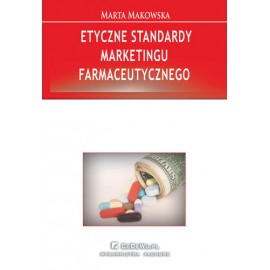 Etyczne standardy marketingu farmaceutycznego